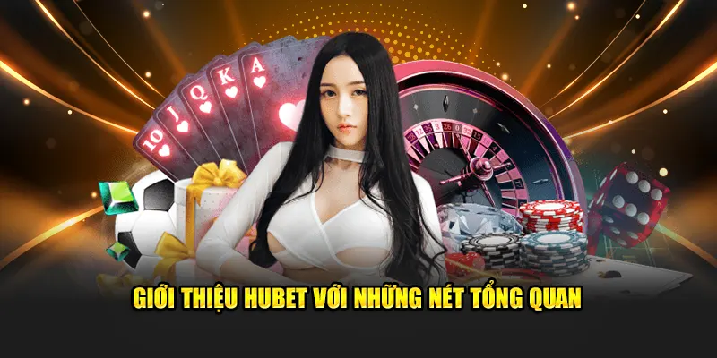 Giới thiệu HUBET với những nét tổng quan 